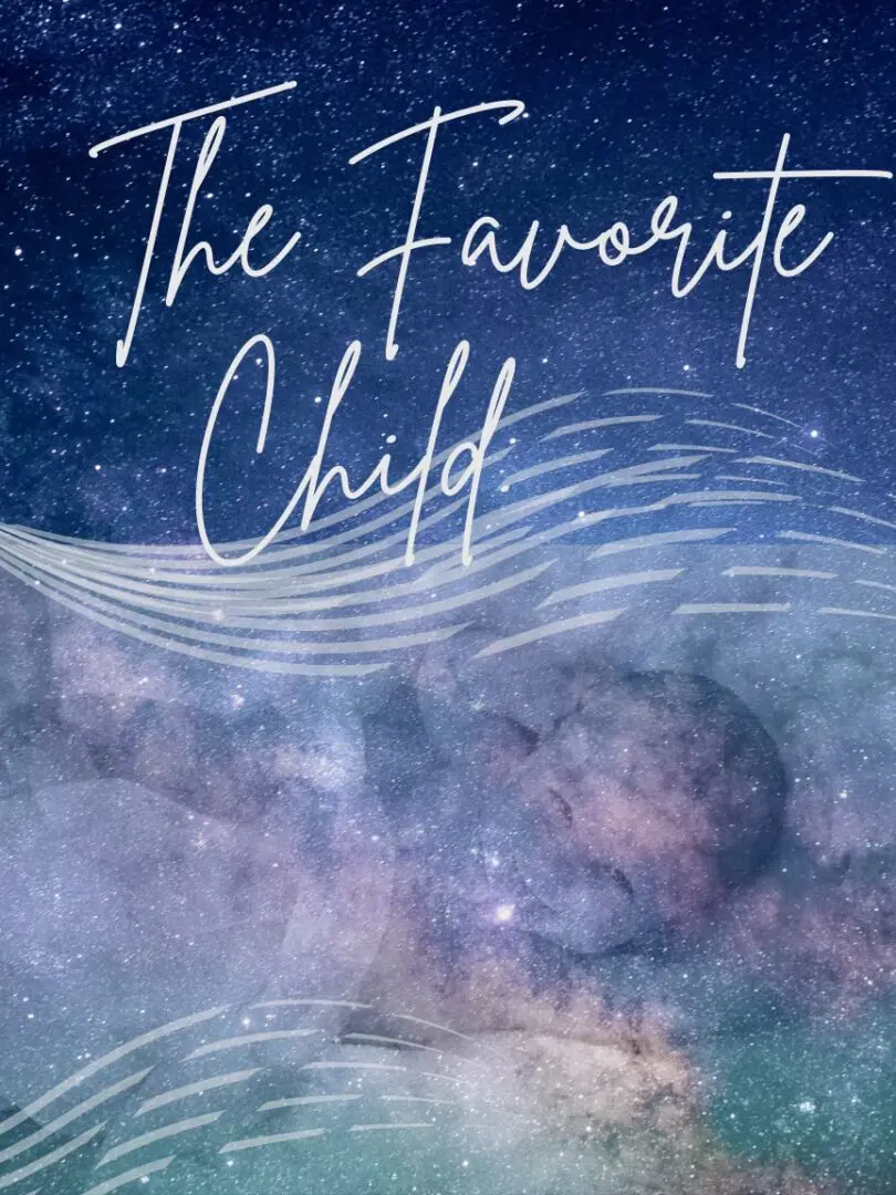 A book cover with the title of the favorite child.